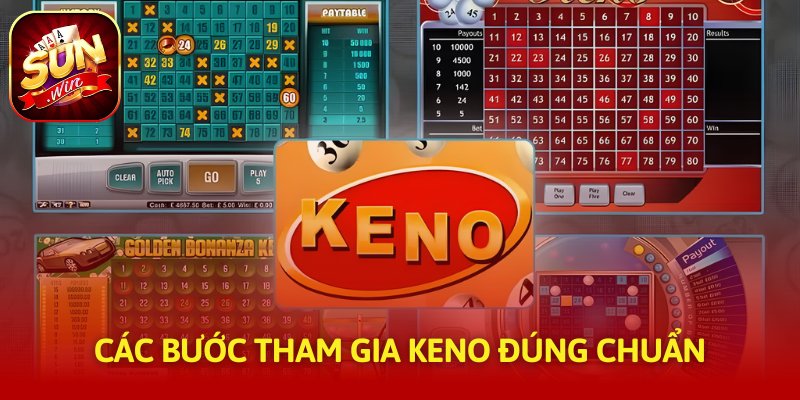 Các bước tham gia Keno đúng chuẩn