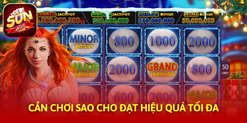 Cần chơi sao cho đạt hiệu quả tối đa