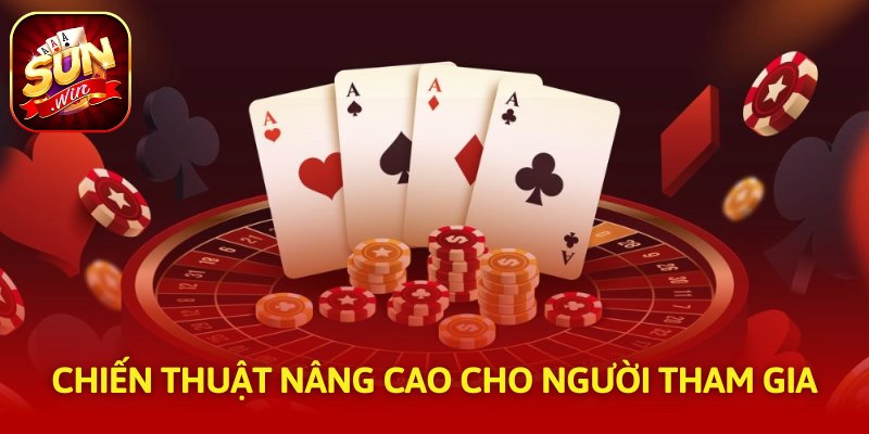 Chiến thuật nâng cao cho người tham gia