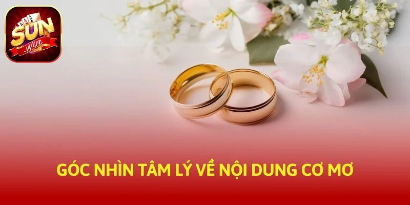 Góc nhìn tâm lý về nội dung cơ mơ