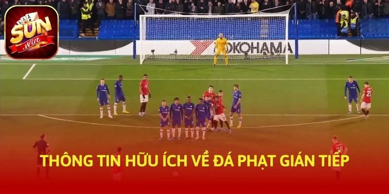 Thông tin hữu ích về đá phạt gián tiếp